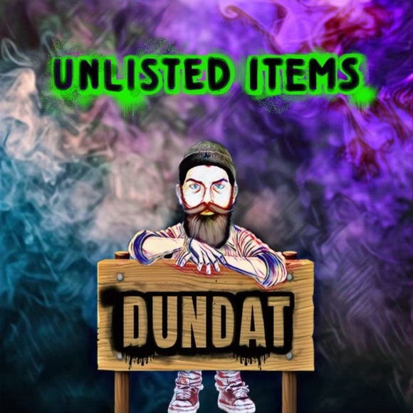 Other - Dundat’s Unlisted Items